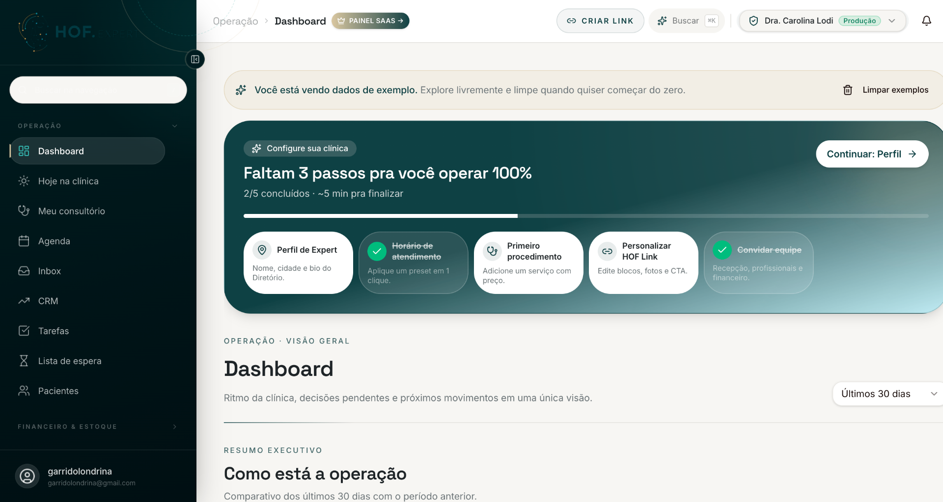 Dashboard operacional — Faltam 3 passos pra operar 100%